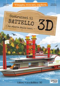 Costruisci il battello 3D. La storia delle navi. Viaggia, conosci, esplora