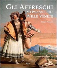 Gli affreschi nei palazzi e nelle ville venete