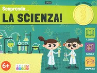 Scoprendo...la scienza!