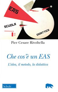 Che cos'è un EAS. L'idea, il metodo, la didattica