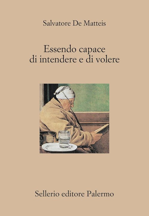 Essendo capace di intendere e di volere. Guida al testamento narrativo