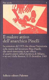 Il malore attivo dell'anarchico Pinelli. Pier Paolo Pasolini)