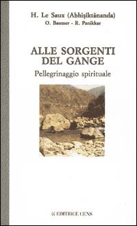 Alle Sorgenti Del Gange. Pellegrinaggio Spirituale