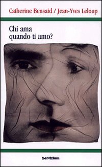 Chi ama quando ti amo? Dall'amore che soffre all'amore che si offre