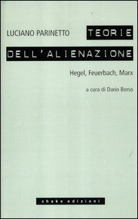 Le teorie dell'alienazione
