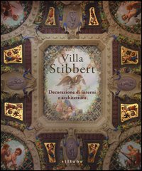 Villa Stibbert. Decorazione di interni e architettura