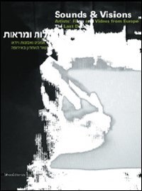 Sounds And Visions. Artists` Films And Videos From Europe. T