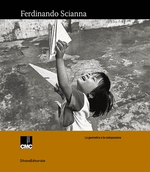 Ferdinando Scianna. La geometria e la compassione