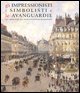 Gli impressionisti, i simbolisti e le avanguardie