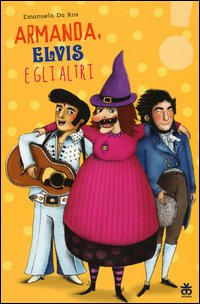 Armanda, Elvis e gli altri