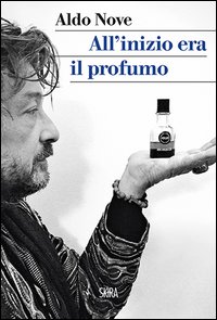 All'inizio era il profumo