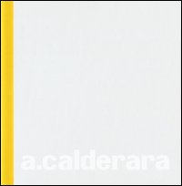 Antonio Calderara. Ediz. italiana e inglese