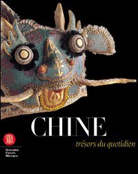 Chine: trésors du quotidien
