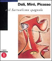 Dalì, Miró, Picasso e il surrealismo spagnolo