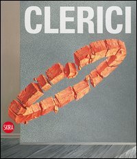 Fabrizio Clerici. Nel centenario della nascita 1913-2013. Ediz. italiana e inglese