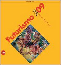 Futurismo 1909-2009