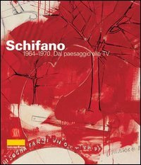 Mario Schifano 1964-1970