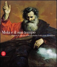 Mola e il suo tempo