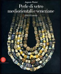 Perle di vetro mediorentali e veneziane