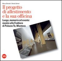 Il progetto di allestimento e la sua officina