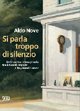 Si parla troppo di silenzio