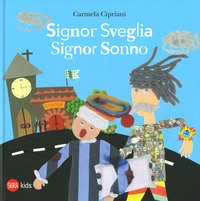 Signor Sveglia, signor Sonno