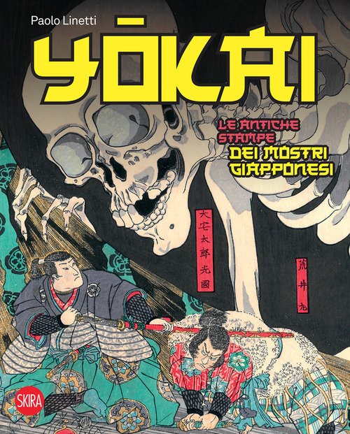Yokai. Le antiche stampe dei mostri giapponesi