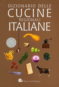 Dizionario delle cucine regionali italiane