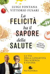 La felicità ha il sapore della salute