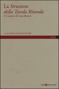 La Struzione della Tavola Ritonda (I cantari di Lancillotto)