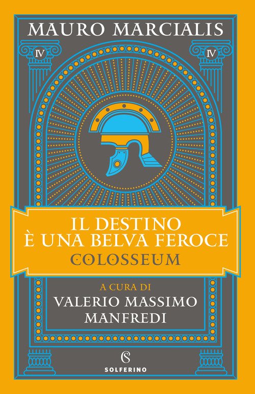 Il destino è una belva feroce. Colosseum