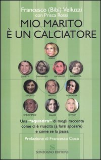 Mio marito è un calciatore