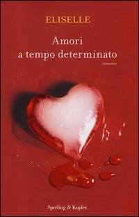 Amori a tempo determinato