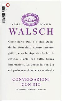 Conversazioni con Dio. Un dialogo fuori del comune