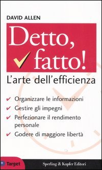 Detto, fatto! L'arte dell'efficienza
