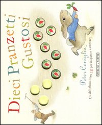Dieci pranzetti gustosi. Peter Coniglio