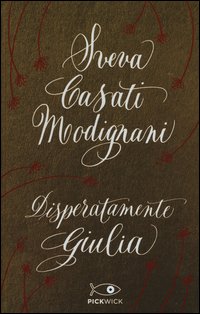 Disperatamente Giulia