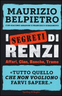 I segreti di Renzi