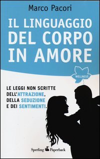 Il linguaggio del corpo in amore