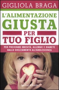 L'alimentazione giusta per tuo figlio