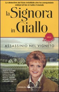 Assassinio nel vigneto. La signora in giallo