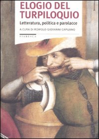 Elogio del turpiloquio. Letteratura, politica e parolacce
