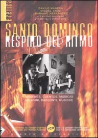 Santo Domingo respiro del ritmo. Con CD Audio. Testo spagnolo a fronte