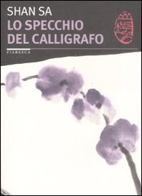 Lo specchio del calligrafo