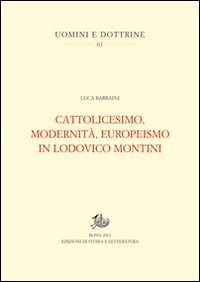 Cattolicesimo, modernità, europeismo in Lodovico Montini