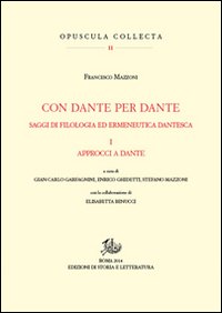Con Dante e per Dante. Saggi di filologia dantesca