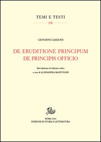 De eruditione principum-De principis officio. Testo latino a fronte