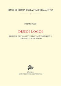 Dissoi logoi. Edizione criticamente rivista, introduzione, traduzione, commento
