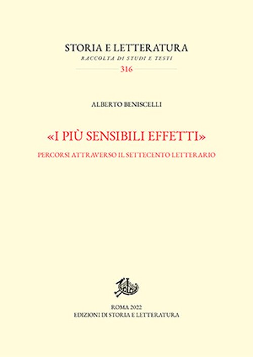 «I più sensibili effetti». Percorsi attraverso il Settecento letterario