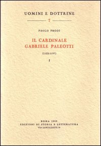 Il cardinale Gabriele Paleotti (1522-1597)